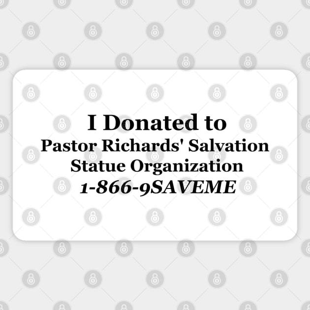 Pastor Richards' Salvation Statue Organization Magnet by FrenArt